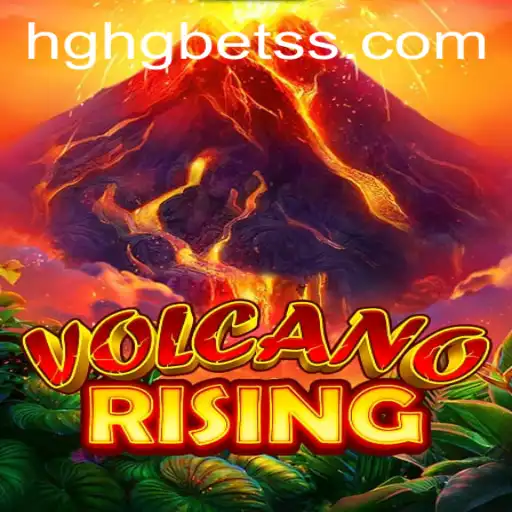 VolcanoRising: Dive into the Fiery Adventure with HGHGBET.com